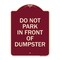 Signmission Do Not Park in Front of Dumpster Heavy-Gauge Aluminum Architectural Sign, 24" x 18", BU-1824-24144 A-DES-BU-1824-24144 - alternate 1